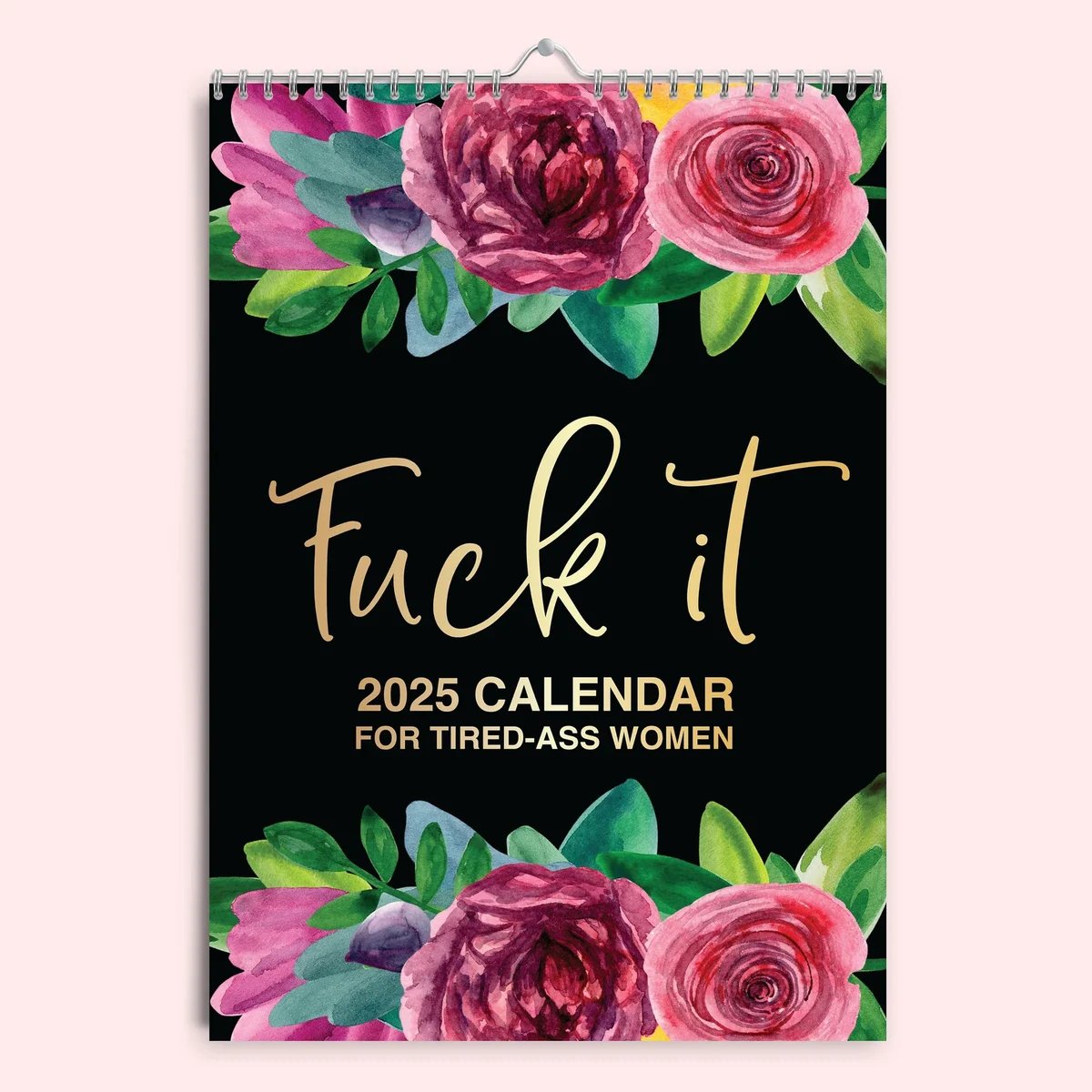 F*ck It 2025 Planner for Tired-Ass Women
