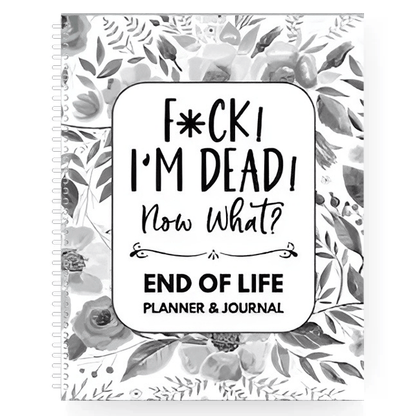 "F*ck I'm Dead! "- End of Life Planner🖤🔥BUY 2 FREE SHIPPING