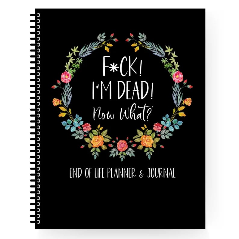 "F*ck I'm Dead! "- End of Life Planner🖤🔥BUY 2 FREE SHIPPING