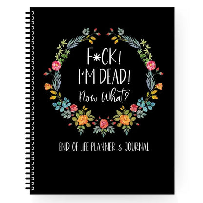 "F*ck I'm Dead! "- End of Life Planner🖤🔥BUY 2 FREE SHIPPING